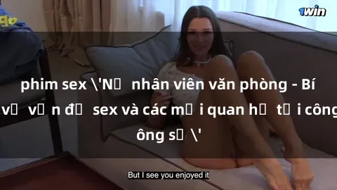 phim sex 'Nữ nhân viên văn phòng - Bí mật về vấn đề sex và các mối quan hệ tại công sở'