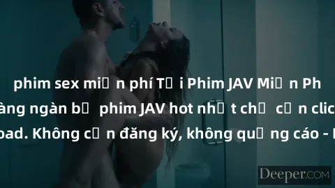 phim sex miễn phí Tải Phim JAV Miễn Phí - Thưởng thức hàng ngàn bộ phim JAV hot nhất chỉ cần click download. Không cần đăng ký, không quảng cáo - Dễ dàng tải về và xem online!