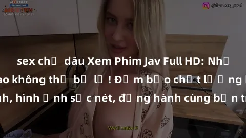 sex chị dâu Xem Phim Jav Full HD: Những bộ phim đỉnh cao không thể bỏ lỡ! Đảm bảo chất lượng ổn định, hình ảnh sắc nét, đồng hành cùng bạn trong những giây phút thư giãn!
