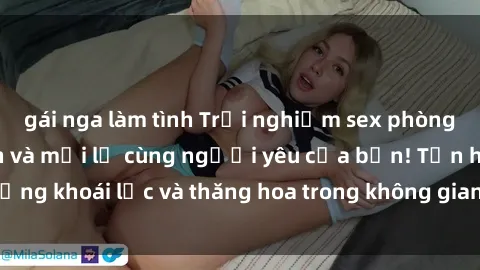 gái nga làm tình Trải nghiệm sex phòng tắm đầy kích thích và mới lạ cùng người yêu của bạn! Tận hưởng khoái lạc và thăng hoa trong không gian tắm ấm áp và gợi cảm.