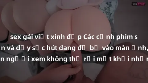 sex gái việt xinh đẹp Các cảnh phim sex bukkake hấp dẫn và đầy sức hút đang đổ bộ vào màn ảnh, khiến người xem không thể rời mắt khỏi những cảnh quay đầy kích thích.