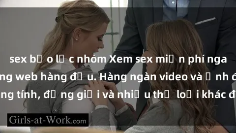 sex bạo lực nhóm Xem sex miễn phí ngay tại địa chỉ trang web hàng đầu. Hàng ngàn video và ảnh đồng tính, đồng giới và nhiều thể loại khác đang chờ bạn khám phá.