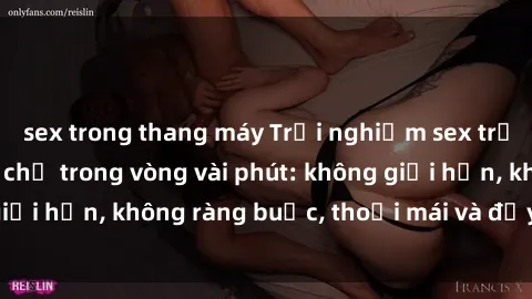 sex trong thang máy Trải nghiệm sex trực tuyến tuyệt vời chỉ trong vòng vài phút: không giới hạn, không ràng buộc, thoải mái và đầy kích thích!