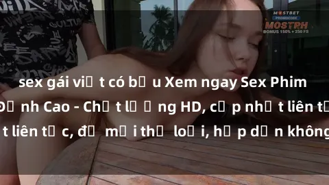 sex gái việt có bầu Xem ngay Sex Phim Hàn Quốc Vietsub Đỉnh Cao - Chất lượng HD, cập nhật liên tục, đủ mọi thể loại, hấp dẫn không thể bỏ qua!