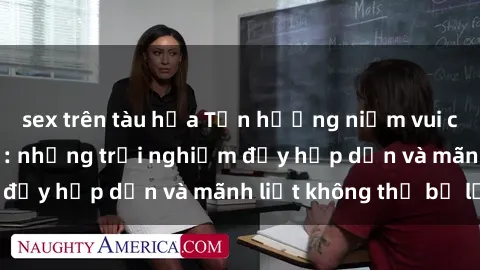 sex trên tàu hỏa Tận hưởng niềm vui của sex với gái trẻ: những trải nghiệm đầy hấp dẫn và mãnh liệt không thể bỏ lỡ